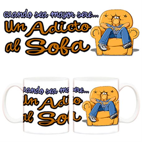 Taza Cuando sea mayor seré un adicto al sofá