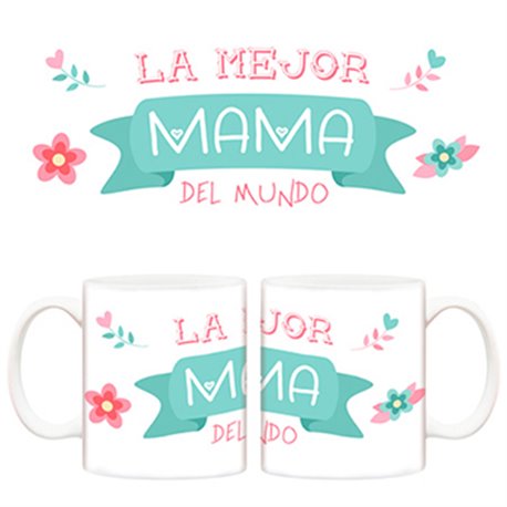 Taza Día de la madre La mejor mama del mundo