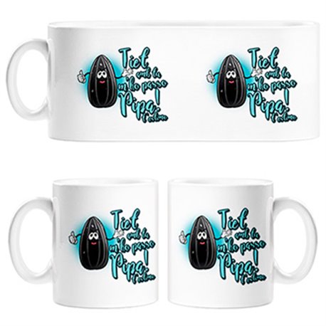 Taza Tiet amb tu m ho passo pipa