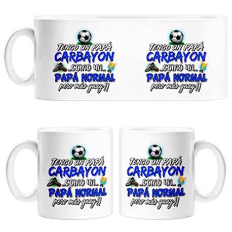 Taza tengo un papá Carbayón como un papá normal pero más guay