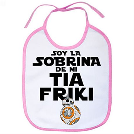 Babero Soy la sobrina de mi tía friki