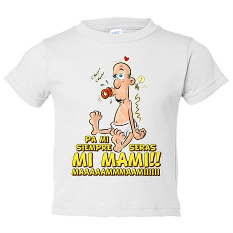 Camiseta bebé para mi siempre serás mi mami bebé grande regalo divertido
