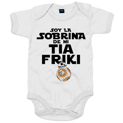 Body bebé Soy la sobrina de mi tía friki